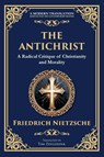 The Antichrist - Friedrich Nietzsche - 9781804213278