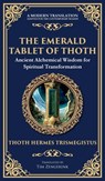The Emerald Tablet of Thoth - Hermes Trismegistus - 9781804214275