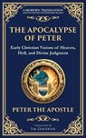 The Apocalypse of Peter - Peter The Apostle - 9781804216101