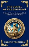 The Gospel of the Egyptians - Anonymous (Gnostic Tradition) - 9781804216491