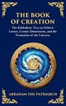 The Book of Creation (Sefer Yetzirah) - Abraham The Patriarch - 9781804216736