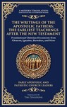 The Writings of the Apostolic Fathers - Early Christian Writers - 9781804217344