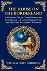 The House on the Borderland - William Hope Hodgson - 9781804219584