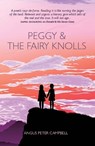 Peggy and the Fairy Knolls - Angus Peter Campbell - 9781804253861