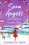 Snow Angels at Golden Sands Bay - Georgina Troy - 9781804260999