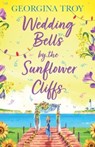Wedding Bells by the Sunflower Cliffs - Georgina Troy - 9781804261286