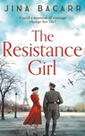 The Resistance Girl - Jina Bacarr - 9781804262153