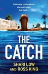 The Catch - Shari Low ; Ross King - 9781804267806