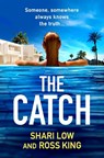 The Catch - Shari Low ; Ross King - 9781804267813