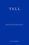 Tell - Jonathan Buckley - 9781804270721