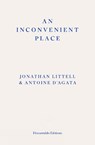 An Inconvenient Place - Jonathan Littell - 9781804271124