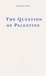 The Question of Palestine - Edward W. Said - 9781804271353