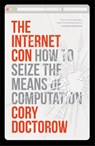 The Internet Con - Cory Doctorow - 9781804292143