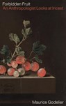 Forbidden Fruit - Maurice Godelier - 9781804292341