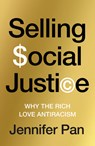 Selling Social Justice - Jennifer C. Pan - 9781804294222