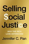 Selling Social Justice - Jennifer C. Pan - 9781804294222
