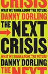 The Next Crisis - Danny Dorling - 9781804294345