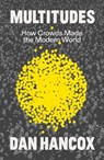Multitudes - Dan Hancox - 9781804294482