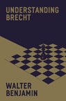 Understanding Brecht - Walter Benjamin - 9781804294796