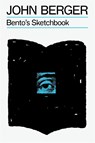 Bento's Sketchbook - John Berger - 9781804298237