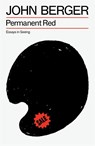 Permanent Red - John Berger - 9781804298473