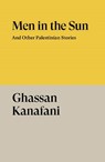 Men in the sun: and other palestinian stories - ghassan kanafani - 9781804298589