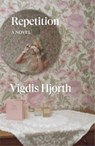 Repetition - Vigdis Hjorth - 9781804298947