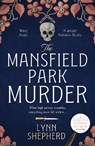 The Mansfield Park Murder - Lynn Shepherd - 9781804360279