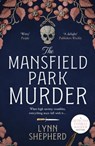 The Mansfield Park Murder - Lynn Shepherd - 9781804360279