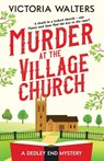 Murder at the Village Church - Victoria Walters - 9781804360378