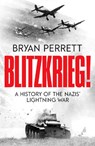 Blitzkrieg! - Bryan Perrett - 9781804360705