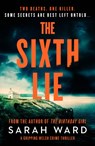 The Sixth Lie - Sarah Ward - 9781804363188