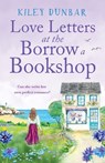 Love Letters at the Borrow a Bookshop - Kiley Dunbar - 9781804364635