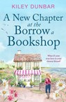 A New Chapter at the Borrow a Bookshop - Kiley Dunbar - 9781804364642
