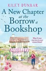 A New Chapter at the Borrow a Bookshop - Kiley Dunbar - 9781804364659