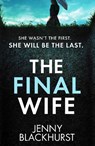 The Final Wife - Jenny Blackhurst - 9781804365113