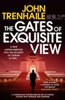 The Gates of Exquisite View - John Trenhaile - 9781804365342
