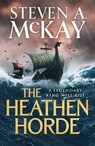 The Heathen Horde - Steven A. McKay - 9781804365496