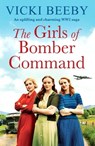The Girls of Bomber Command - Vicki Beeby - 9781804365595