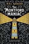 The Montford Maniac - M.R.C. Kasasian - 9781804366172