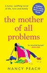 The Mother of All Problems - Nancy Peach - 9781804366295