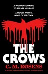 The Crows - C. M. Rosens - 9781804366806