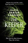 The Keeper - Sarah Langan - 9781804367476