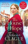 The House of Hope - Joanne Clague - 9781804367971