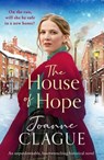 The House of Hope - Joanne Clague - 9781804367988