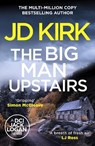 The Big Man Upstairs - JD Kirk - 9781804368213