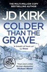 Colder than the Grave - JD Kirk - 9781804368268