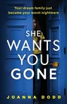 She Wants You Gone - Joanna Dodd - 9781804368459