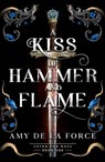 A Kiss of Hammer and Flame - Amy de la Force - 9781804369944
