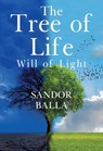 The Tree Of Life - Will of Light - Sandor Balla - 9781804390337